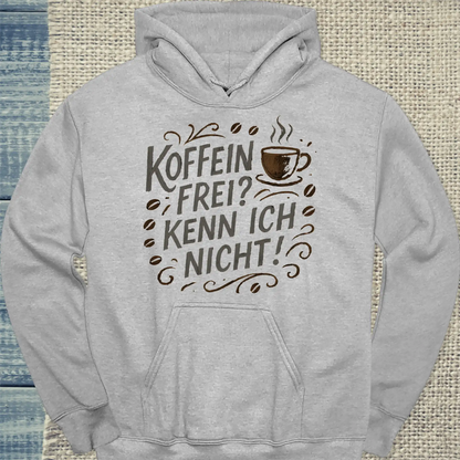 Hoodie - Koffeinfrei? Kenn ich nicht! Kreide - Unisex - Kaffee Grau