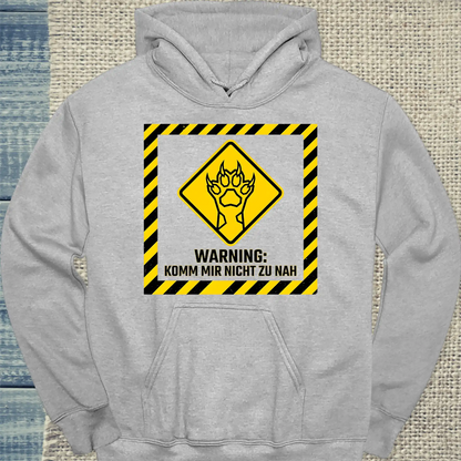 Hoodie - Komm mir nicht zu nah - Unisex - Katze Grau