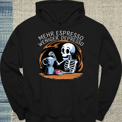 Hoodie - Mehr Espresso Weniger Depresso - Unisex - Kaffee Schwarz
