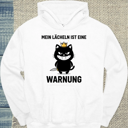 Hoodie - Mein Lächeln ist eine Warnung - Unisex - Katze Weiß