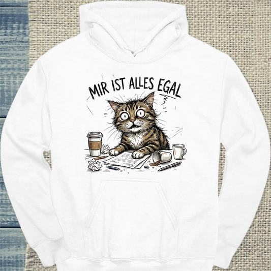 Hoodie - Mir ist alles egal - Unisex - Katze Weiß