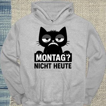 Hoodie - Montag? Nicht Heute - Katze - Unisex - Katze Grau