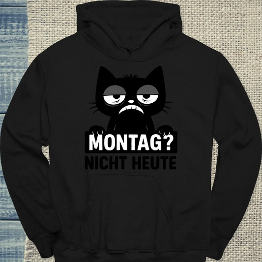 Hoodie - Montag? Nicht Heute - Katze - Unisex - Katze Schwarz