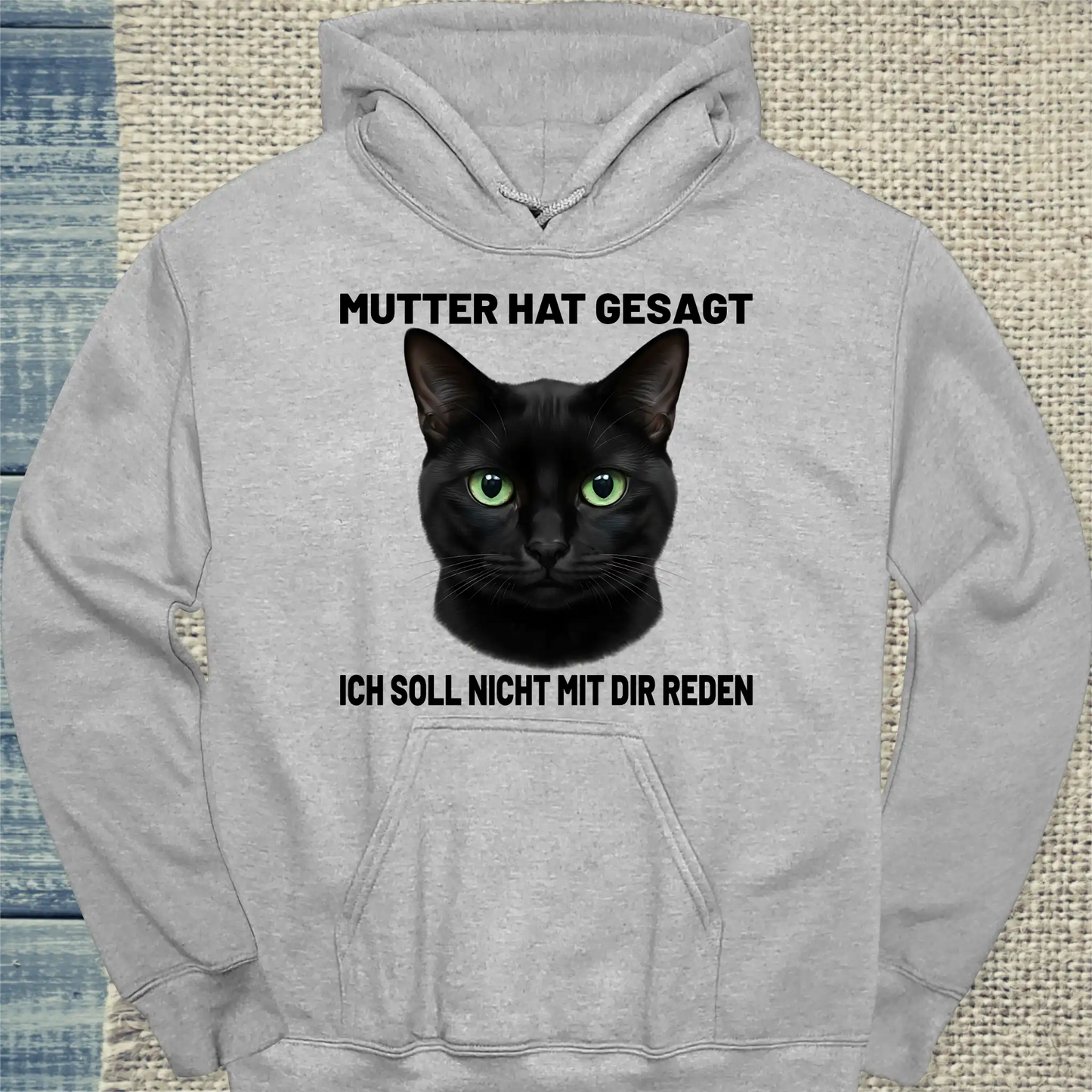 Hoodie - Mutter hat gesagt - Unisex - Katze Grau