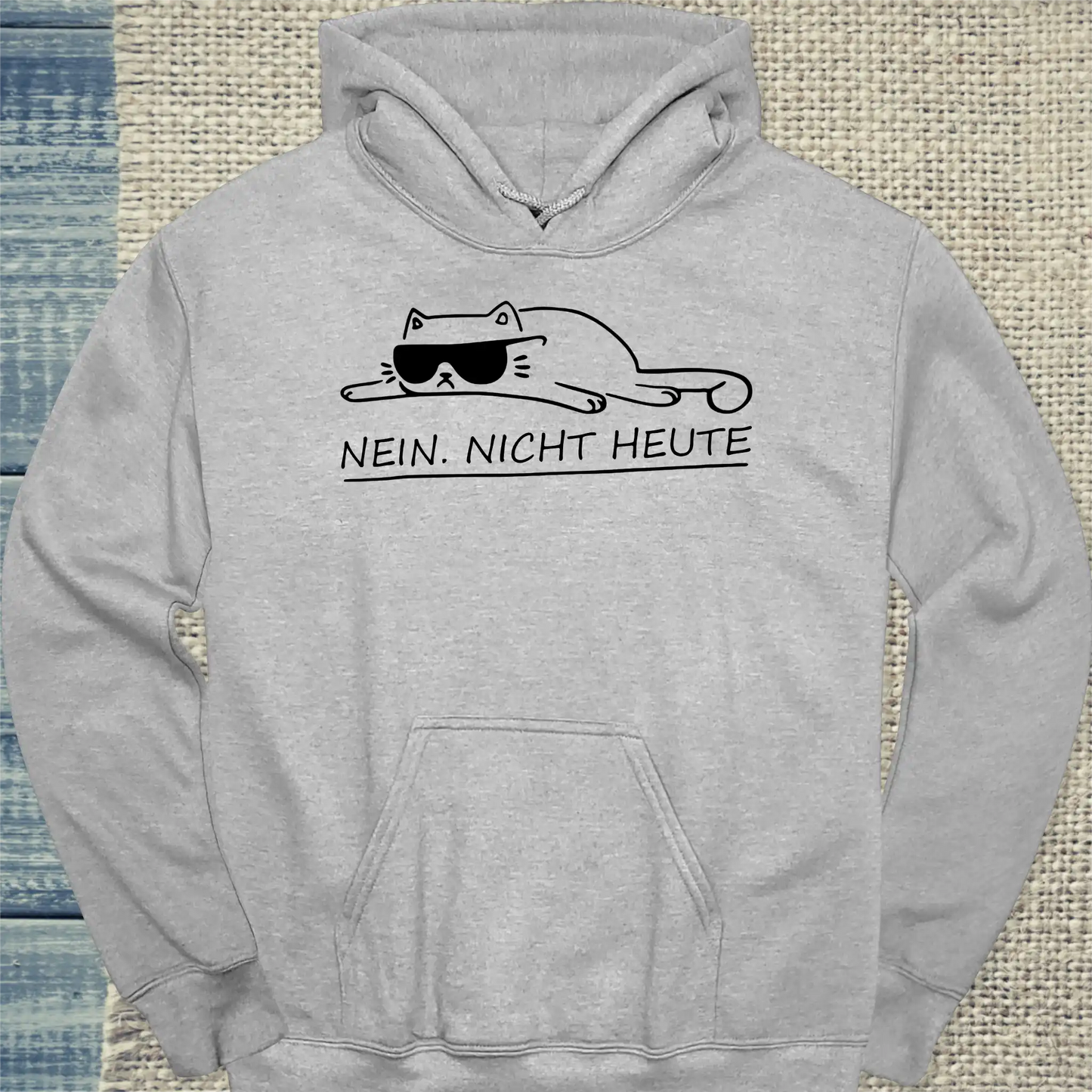 Hoodie - Nein. Nicht heute - Unisex - Katze Grau