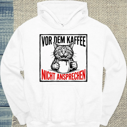 Hoodie - Nicht ansprechen - Unisex - Katze & Kaffee Weiß