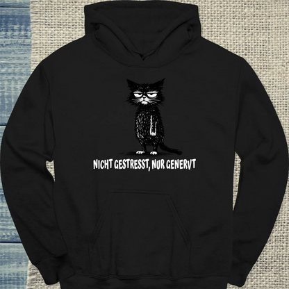 Hoodie - Nicht gestresst, nur genervt - Unisex - Katze Schwarz