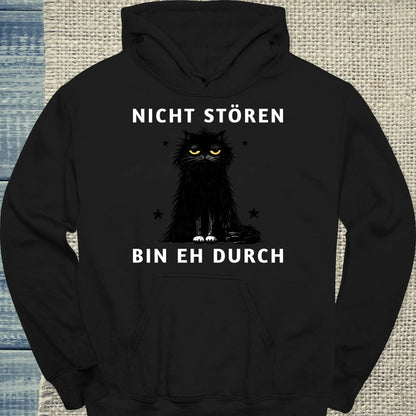 Hoodie - Nicht stören - Bin eh durch - Unisex - Katze Schwarz