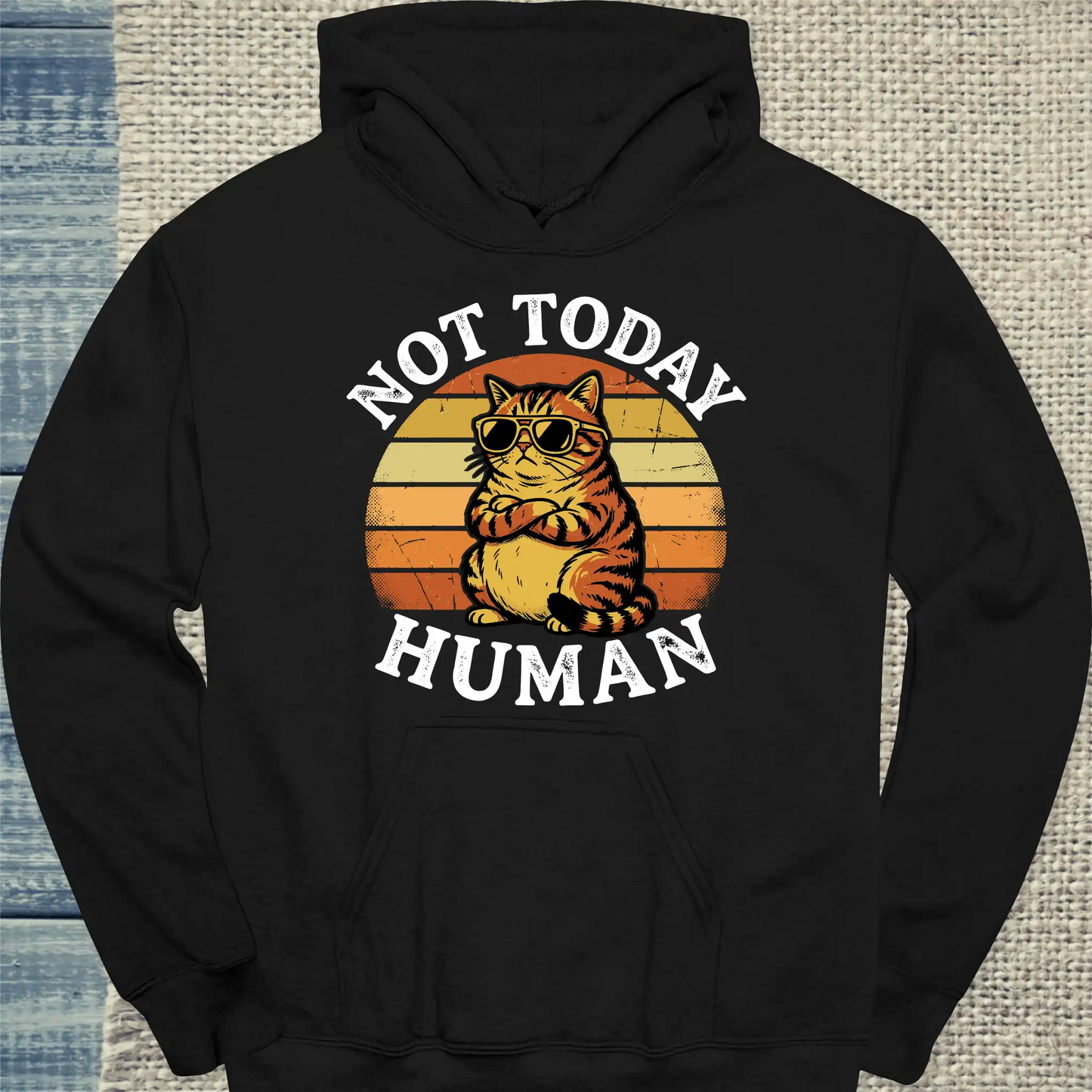 Hoodie - NOT TODAY, HUMAN - Unisex - Katze Schwarz
