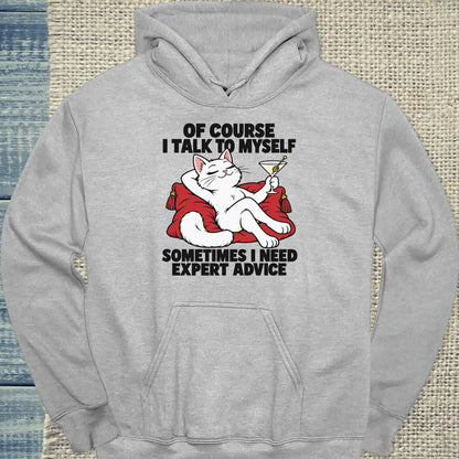 Hoodie - OF COURSE I TALK TO MYSELF - Unisex - Katze Grau