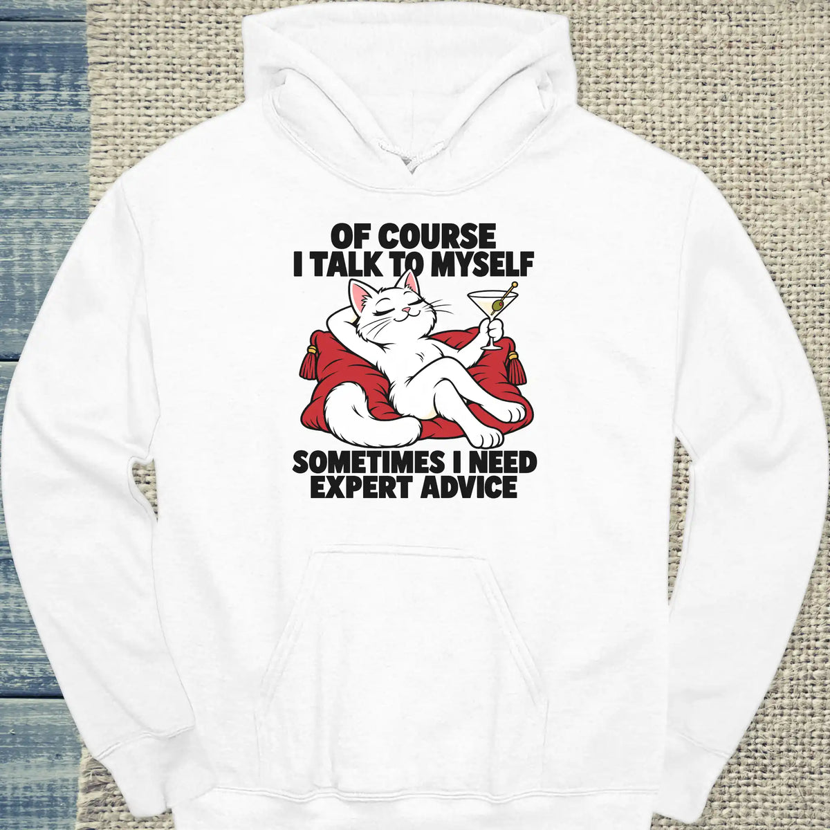 Hoodie - OF COURSE I TALK TO MYSELF - Unisex - Katze Weiß