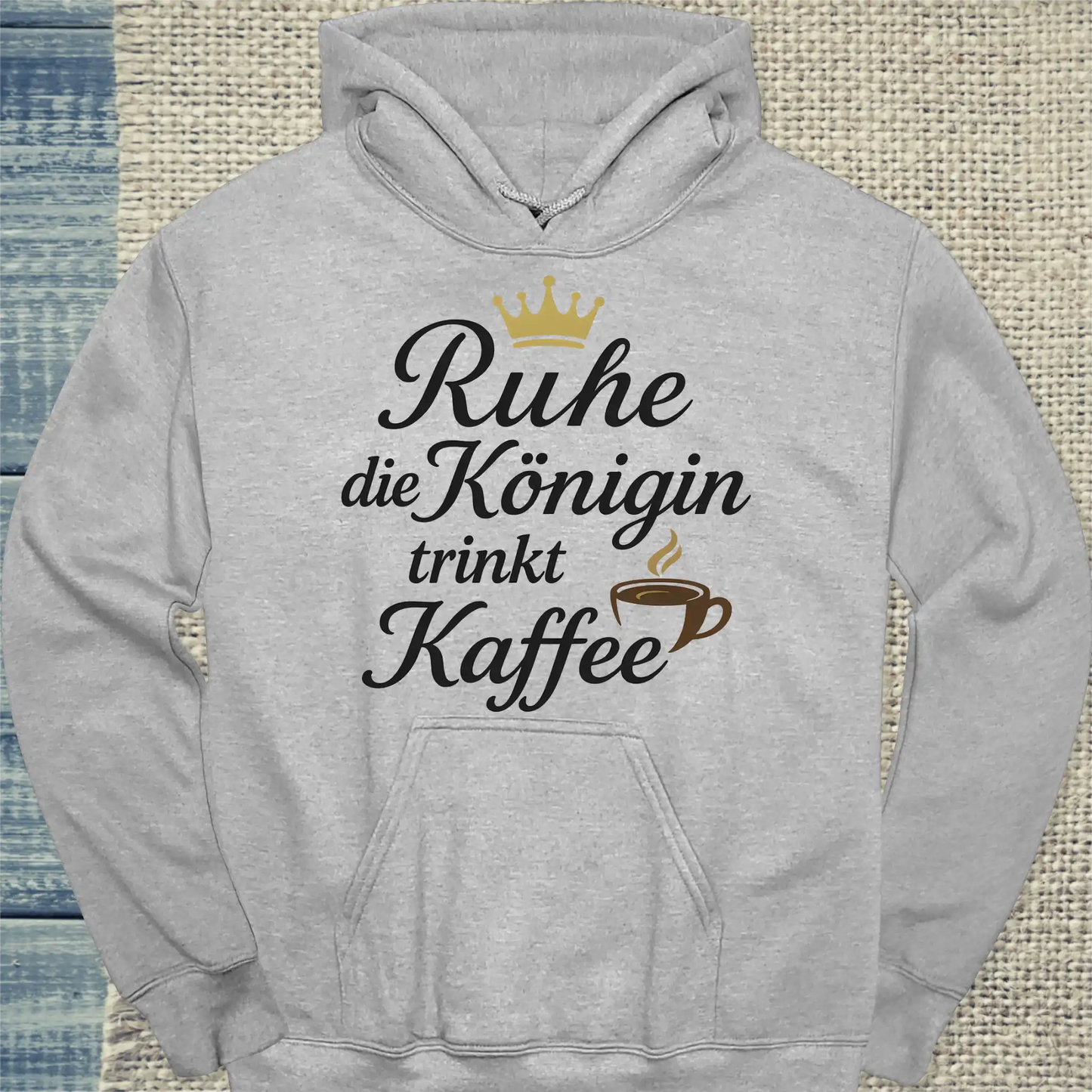 Hoodie - Ruhe, die Königin trinkt Kaffee - Unisex - Kaffee Grau