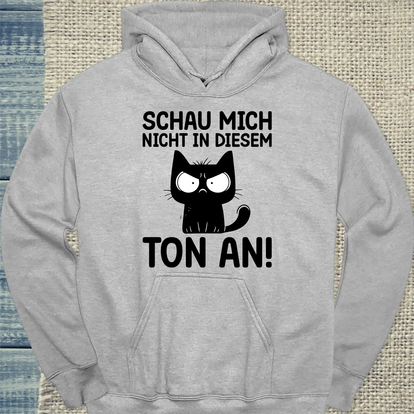 Hoodie - Schau mich nicht in diesem Ton an - Unisex - Katze Grau