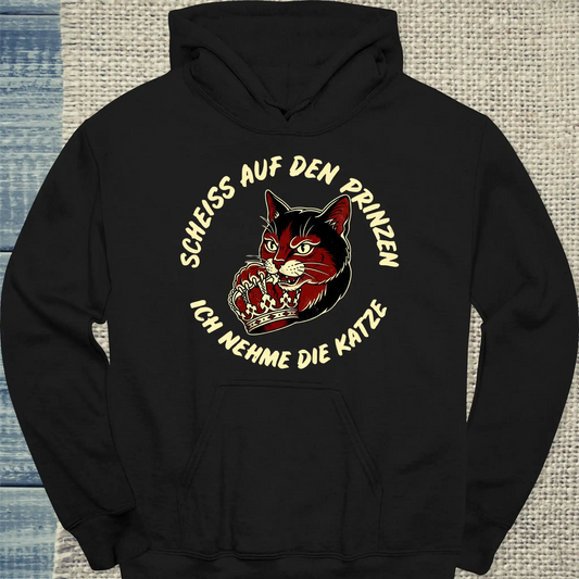 Hoodie - Scheiß auf den Prinzen, ich nehme die Katze - Unisex - Katze Schwarz