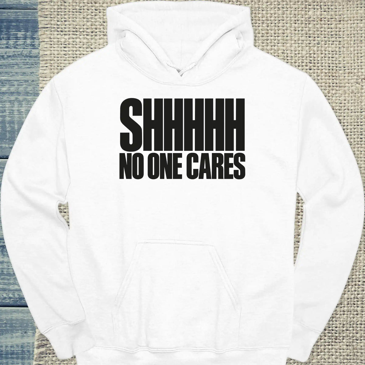 Hoodie - SHHHHH NO ONE CARES - Unisex - Katze Weiß