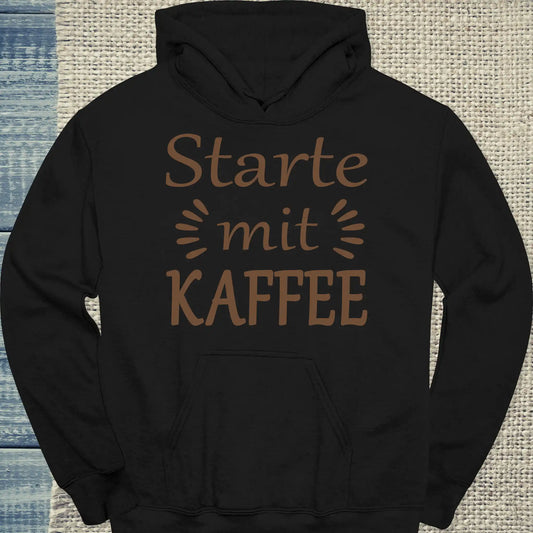 Hoodie - Starte mit Kaffee - Unisex - Kaffee Schwarz