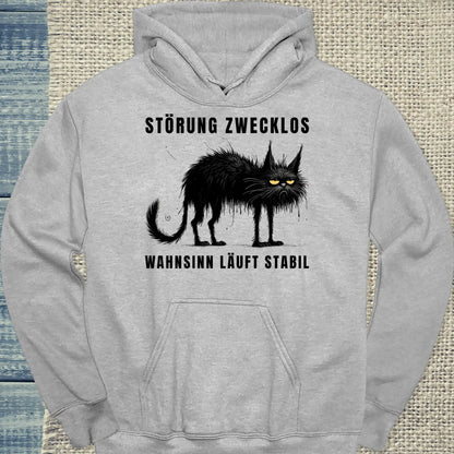 Hoodie - Störung zwecklos – Wahnsinn läuft stabil - Unisex - Katze, Black Edition Grau
