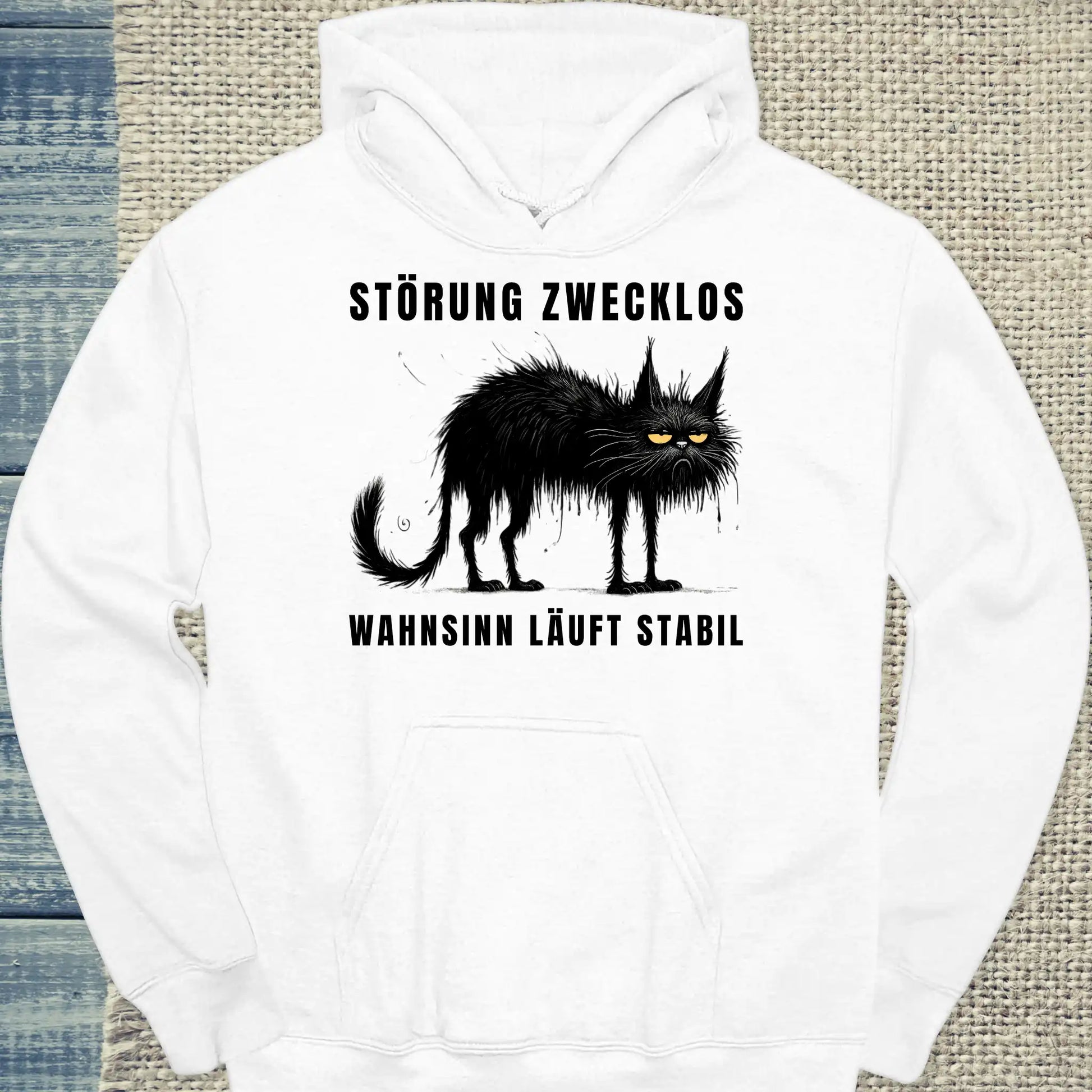 Hoodie - Störung zwecklos – Wahnsinn läuft stabil - Unisex - Katze, Black Edition Weiß