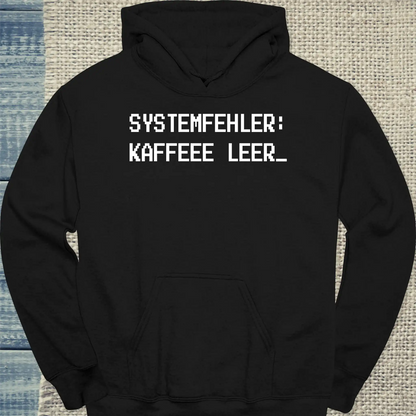 Hoodie - Systemfehler: Kaffee leer - Unisex - Kaffee Schwarz