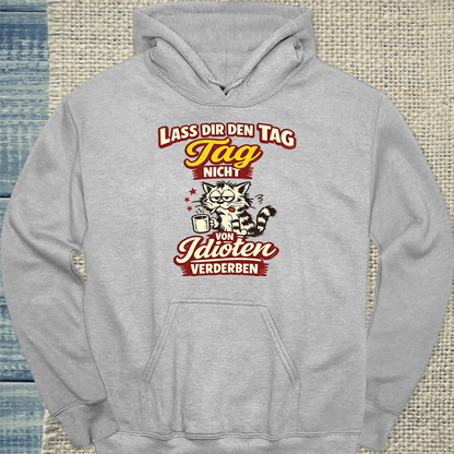 Hoodie - Tag nicht verderben - Unisex - Katze Grau