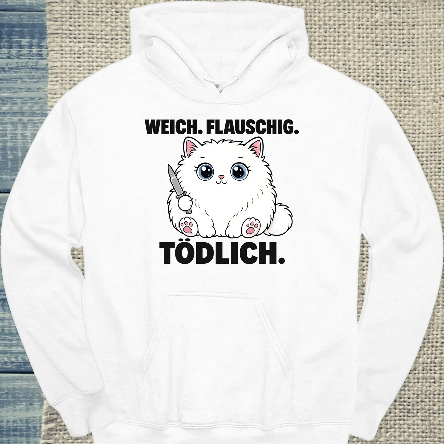 Hoodie - Weich. Flauschig. Tödlich. - Unisex - Katze Weiß