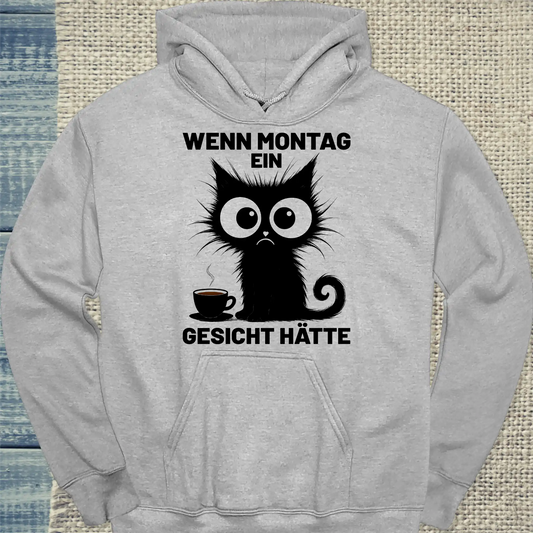 Hoodie - Wenn Montag ein Gesicht hätte - Unisex - Katze, Kaffee Grau