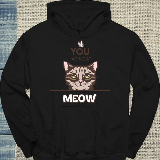 Hoodie - You had me at MEOW - Unisex - Katze Schwarz