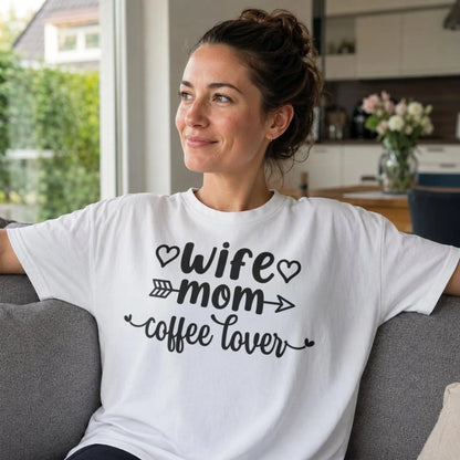 Wife - Mom - coffee lover - T-Shirt
