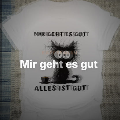 Mir geht es gut - T-Shirt – Clean Showcase