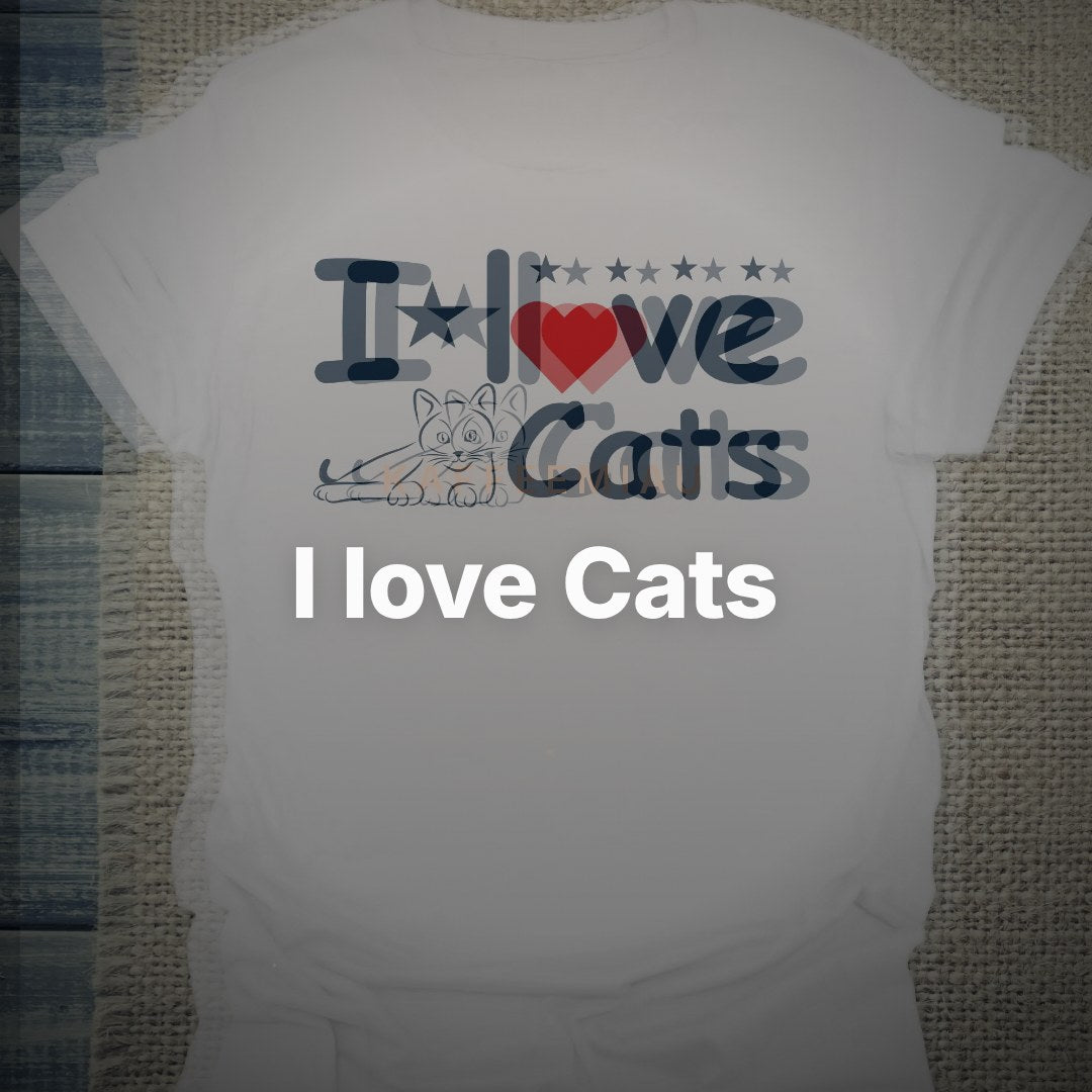 I love Cats - T-Shirt – Clean Showcase
