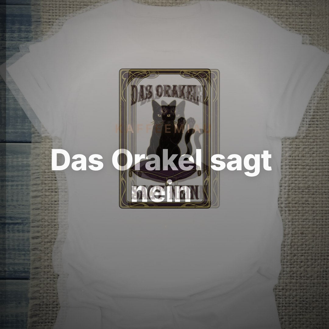 Das Orakel sagt nein - T-Shirt – Clean Showcase