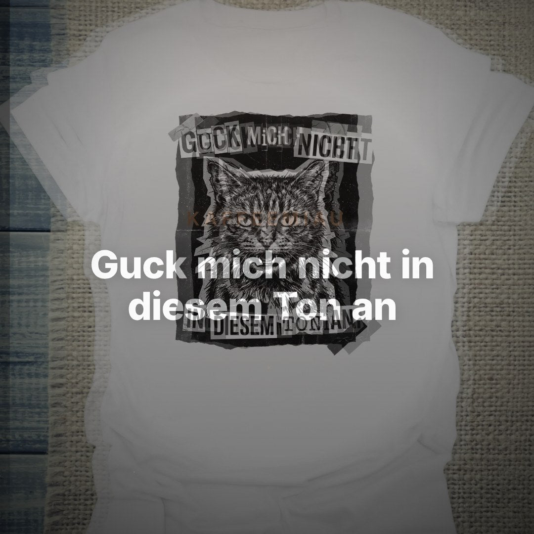 Guck mich nicht in diesem Ton an - Streetwear - T-Shirt – Clean Showcase