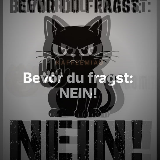 Bevor du fragst: NEIN! - Tasse – Clean Showcase