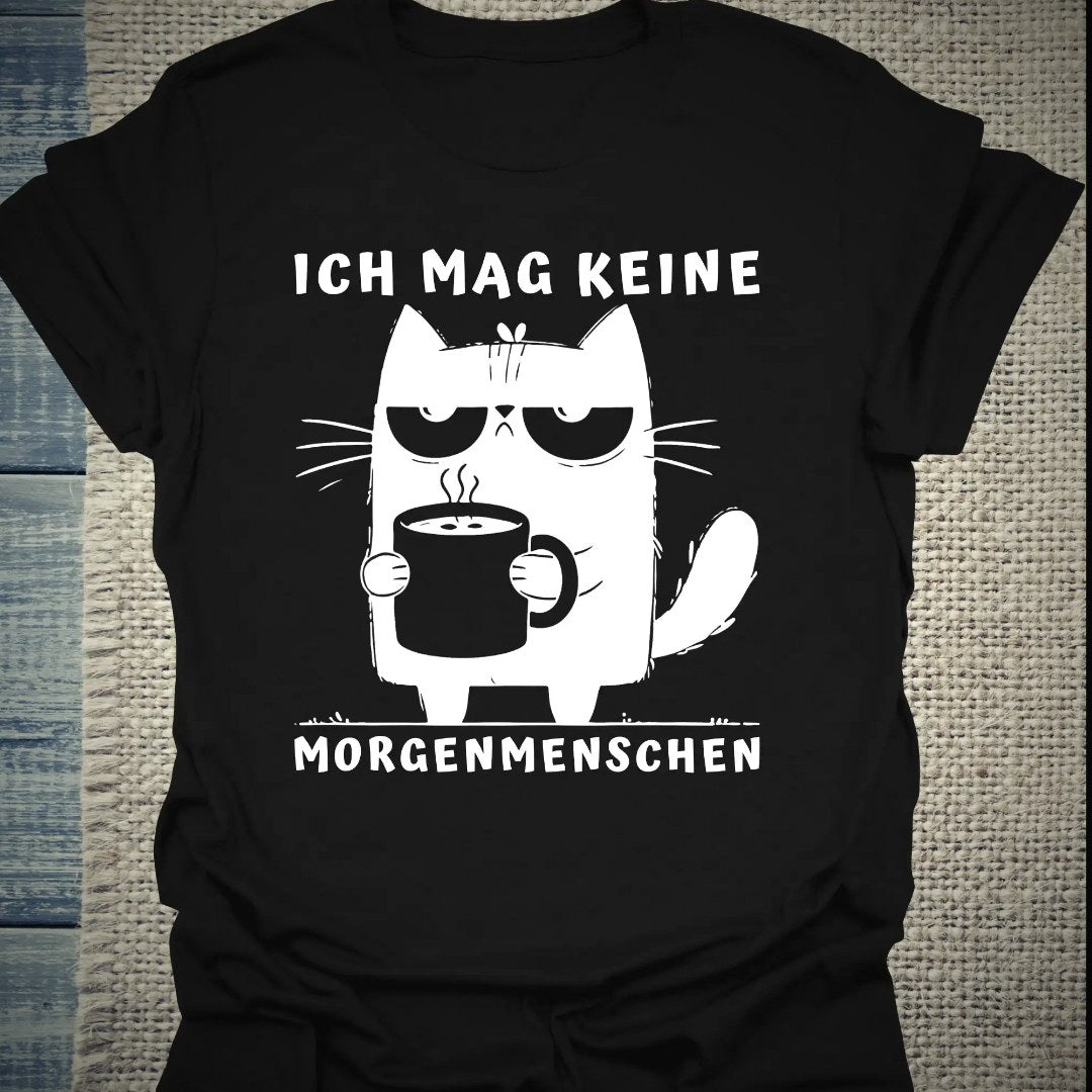 Ich mag keine Morgenmenschen - T-Shirt – Clean Showcase