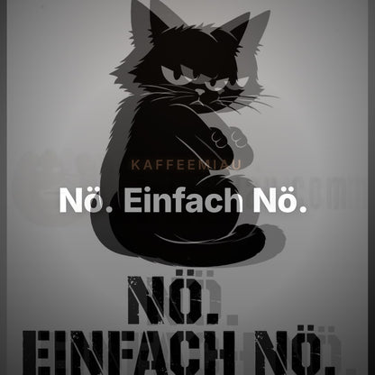 Nö. Einfach Nö. - T-Shirt – Clean Showcase