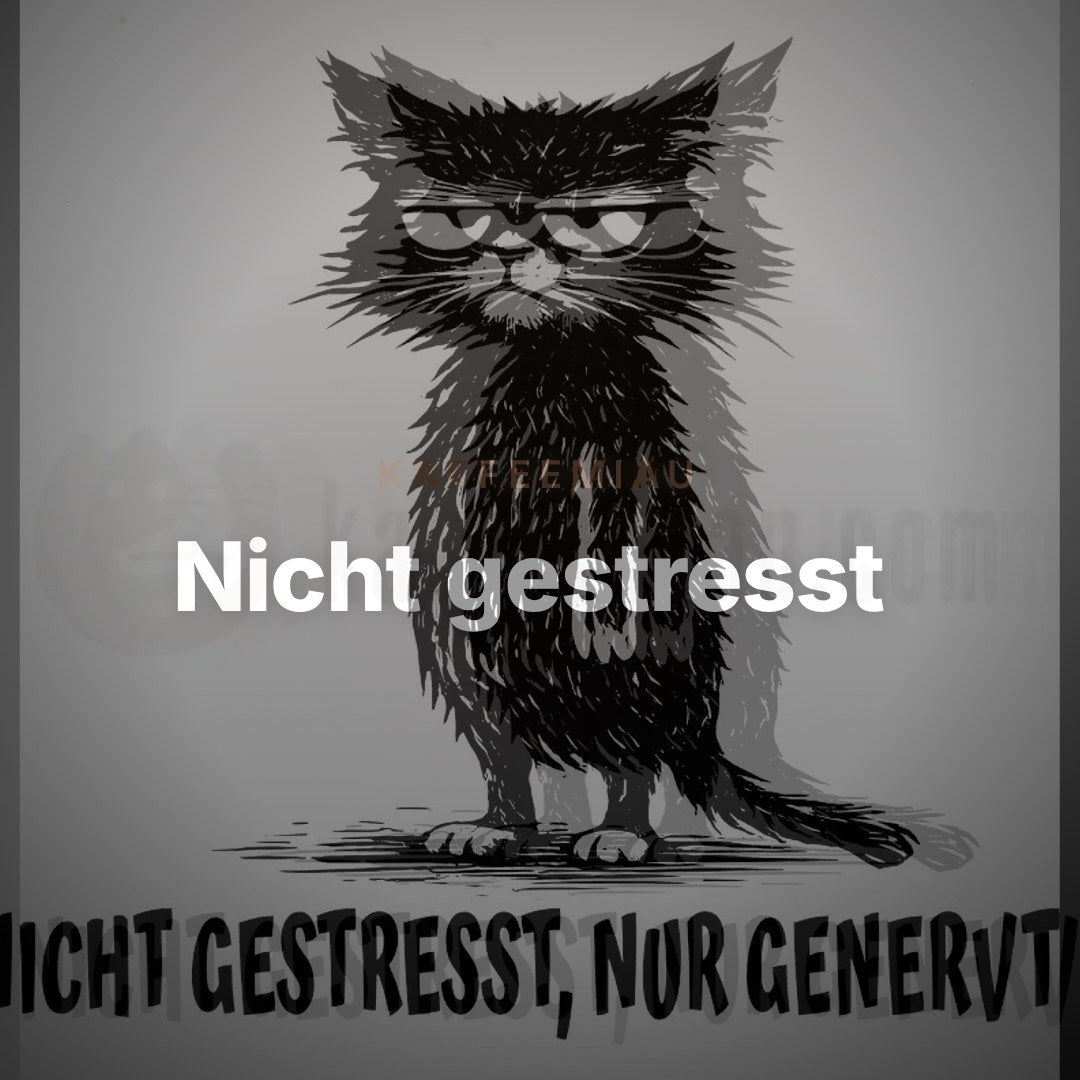 Nicht gestresst, nur genervt - T-Shirt – Clean Showcase
