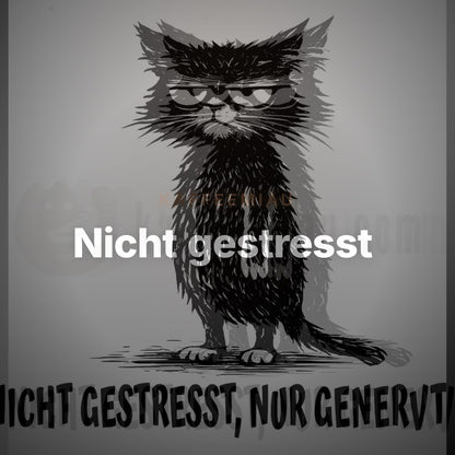 Nicht gestresst, nur genervt - T-Shirt – Clean Showcase