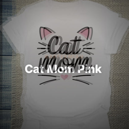 Cat Mom Pink - T-Shirt – Clean Showcase