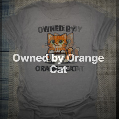 Owned by Orange Cat - T-Shirt – Clean Showcase
