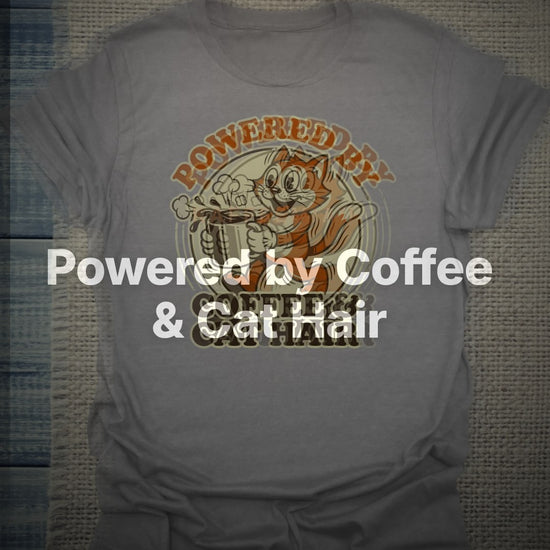 Powered by Coffee & Cat Hair - T-Shirt – Clean Showcase