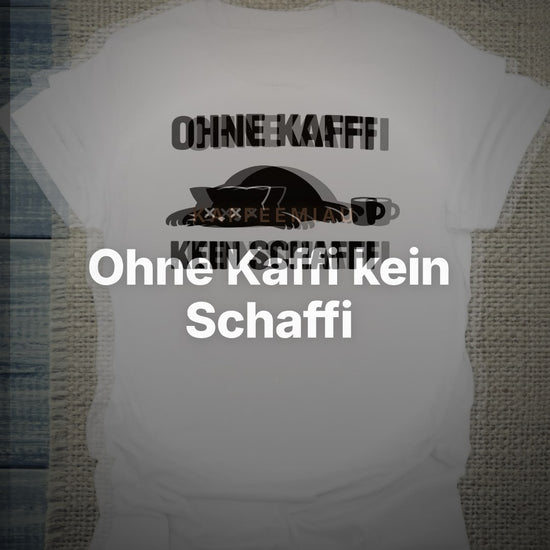 Ohne Kaffi kein Schaffi - T-Shirt – Clean Showcase
