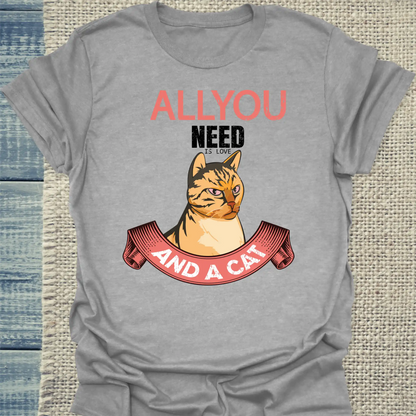 T-Shirt - All you need is love and a cat - Unisex - Katze Grau