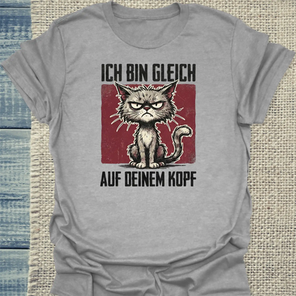 T-Shirt - Auf deinem Kopf - Unisex - Katze Grau
