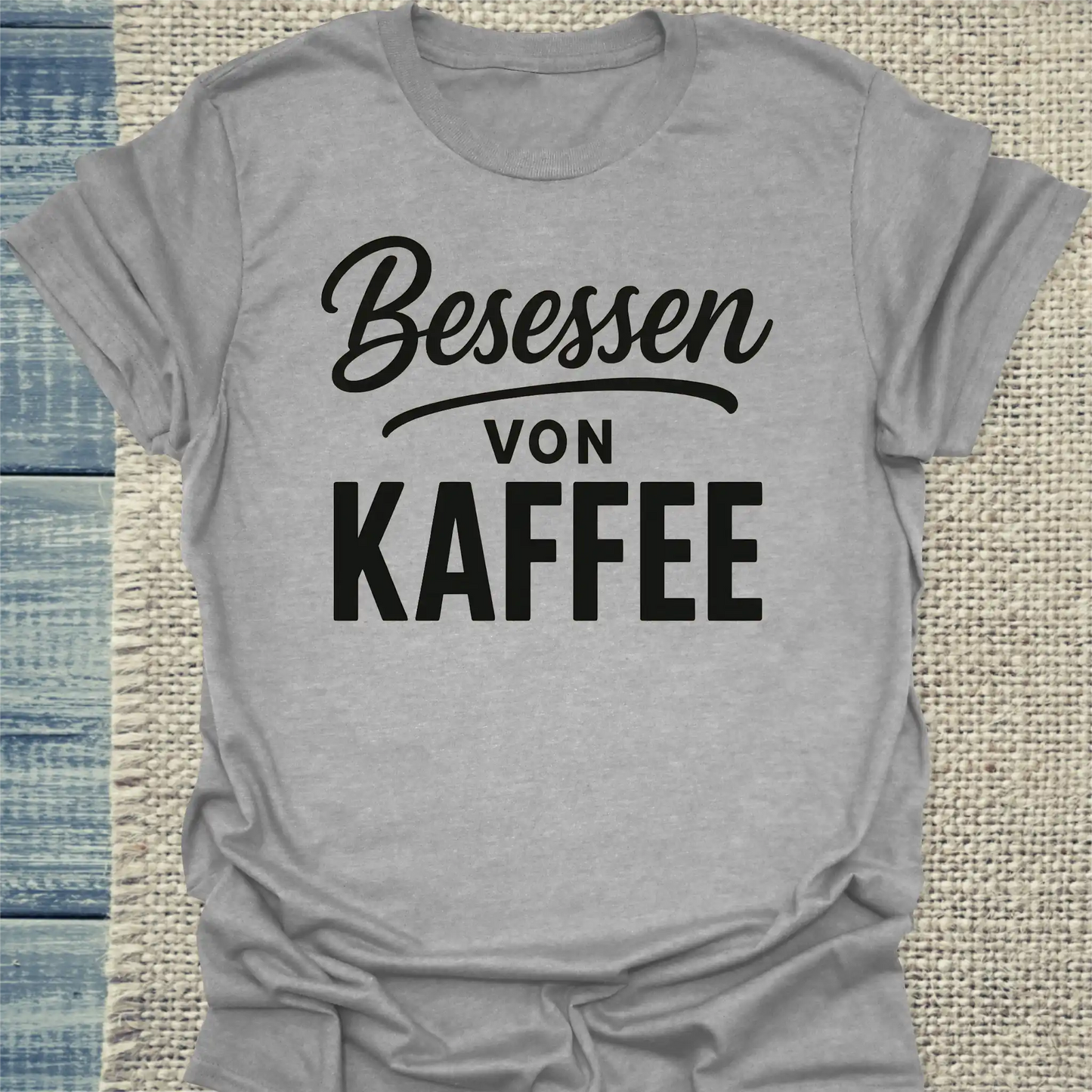 T-Shirt - Besessen von Kaffee - Unisex - Kaffee Grau