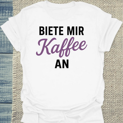 T-Shirt - Biete mir Kaffee an - Unisex - Kaffee Weiß
