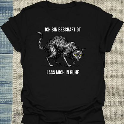 T-Shirt - Bin beschäftigt - Unisex - Katze Schwarz
