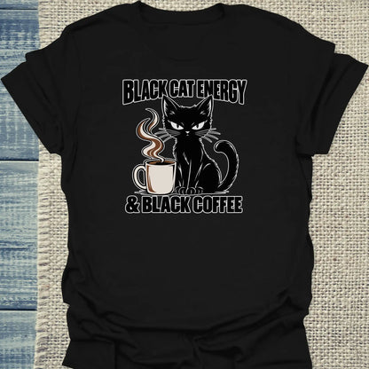 T-Shirt - Black Cat Energy - Unisex - Katze & Kaffee Schwarz