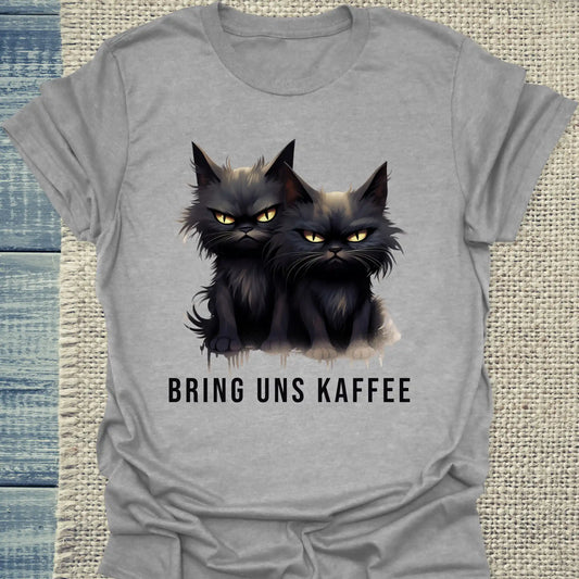 T-Shirt - Bring uns Kaffee - Unisex - Katze & Kaffee Grau