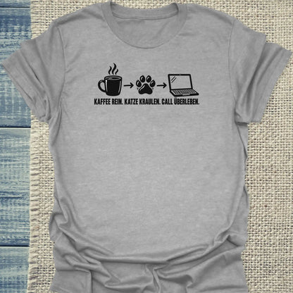 T-Shirt - Call überleben - Unisex - Katze & Kaffee Grau