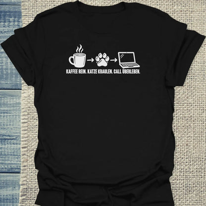 T-Shirt - Call überleben - Unisex - Katze & Kaffee Schwarz